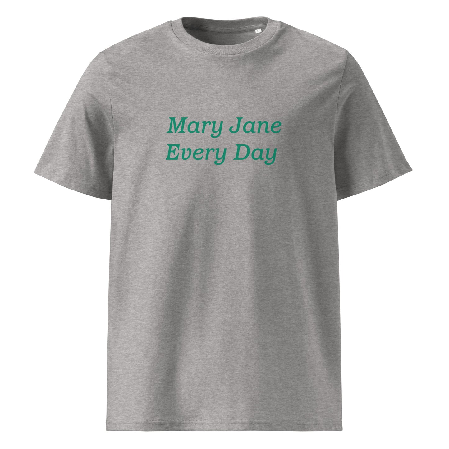 Mary Jane Every Day Unisex Organic Cotton T-shirt